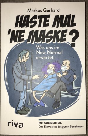 gebrauchtes Buch – Markus Gerhard – Haste mal 'ne Maske? Was uns im New Normal erwartet