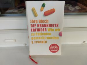 gebrauchtes Buch – Jörg Blech – Die Krankheitserfinder - Wie wir zu Patienten gemacht werden -