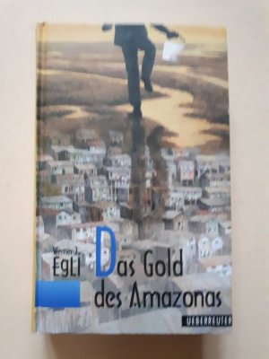 Das Gold des Amazonas