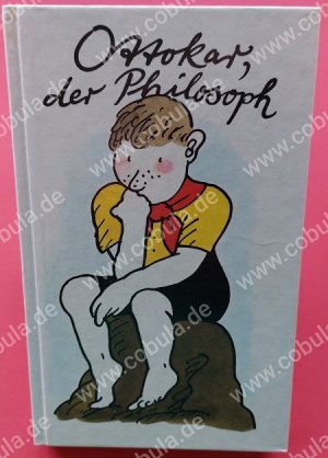 gebrauchtes Buch – Ottokar Domma Illustrator: Manfred Bofinger – Ottokar, der Philosoph