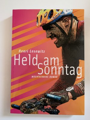 gebrauchtes Buch – Henri Lesewitz – Held am Sonntag - Mountainbike-Roman