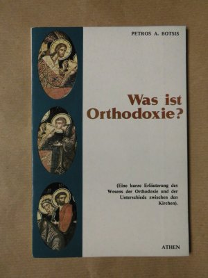 gebrauchtes Buch – Petros A. Botsis – Was ist Orthodoxie?