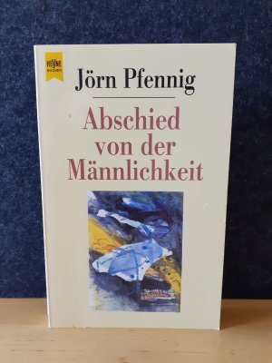 gebrauchtes Buch – Jörn Pfennig – Abschied von der Männlichkeit * Heyne 1994 * Geschlechterrolle