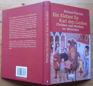 gebrauchtes Buch – Richard Fletcher – Ein Elefant für Karl den Großen., Christen und Muslime im Mittelalter.