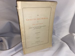 Gesetze der Moral in Bibel und Talmud. Biblische und Talmud’sche Originalaussprüche nebst Quellenangabe.