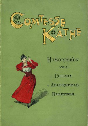 Komtesse Käthe. Humoresken., (= Illustrierter Novellenschatz II).