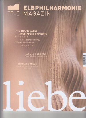 gebrauchtes Buch – Hamburg Musik gGmbH  – Elbphilharmonie Magazin, H. 2/23 liebe