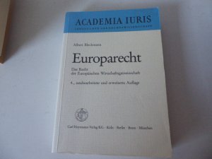 Europarecht. Das Recht der Europäischen Wirtschaftsgemeinschaft. Academia Iuris Lehrbücher der Rechtswissenschaft. TB