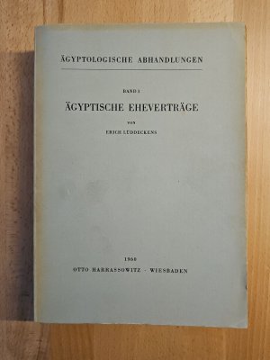 Ägyptische Eheverträge. Ägyptologische Abhandlungen Band 1