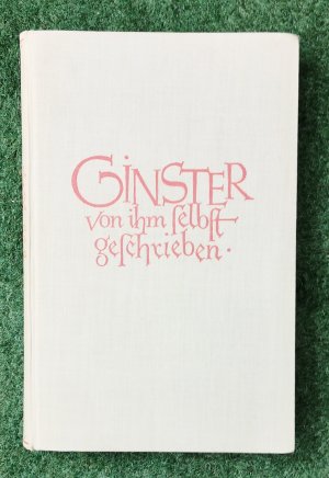 Ginster. Von ihm selbst geschrieben // = ERSTAUSGBE