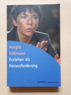 gebrauchtes Buch – Margot Kässmann – Erziehung als Herausforderung