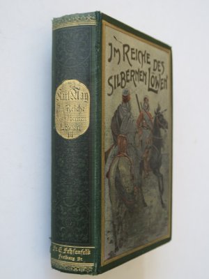 May, Karl: Im Reiche des silbernen Löwen. 3. Band. Reiseerlebnisse. 1.-5. Tausend. Freiburg i. Br., Friedrich Ernst Fehsenfeld, 1902. 2 Bl., 636 S. Grüner […]