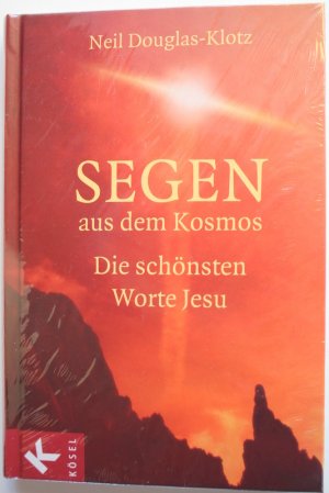 Segen aus dem Kosmos - Die schönsten Worte Jesu