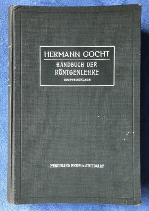 antiquarisches Buch – Hermann Gocht – Handbuch der Röntgenlehre