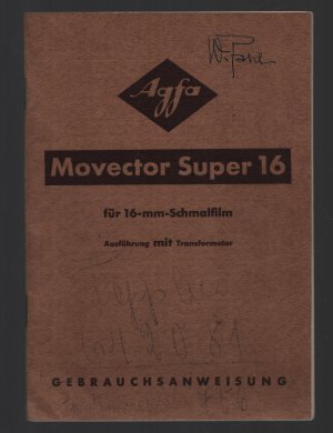 Gebrauchsanweisung für den Agfa Movector Super 16 für 16-mm-Schmalfilm