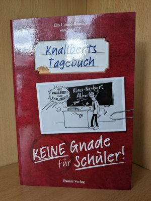 gebrauchtes Buch – Oliver Naatz – Knallberts Tagebuch - Bd. 1: Keine Gnade für Schüler