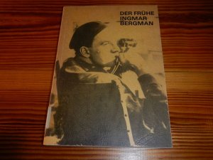 Der frühe Ingmar Bergman - Retrospektive anlässlichd der XX. nordischen Film Tage Lübeck 2.-3. November 1978