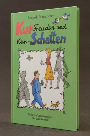 gebrauchtes Buch – Leopold Kammerer – Kurfreuden und Kurschatten. Heiteres Lesevergnügen für den Kurgast