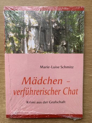 gebrauchtes Buch – Marie-Luise Schmitz – Neuware  Mädchen - verführerischer Chat / Krimi aus der Grafschaft