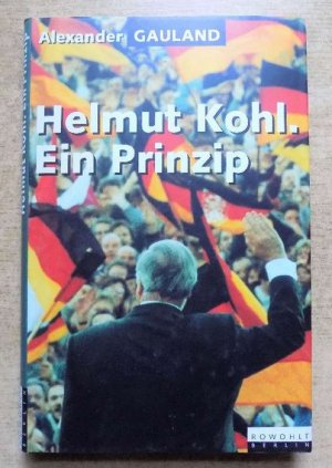 gebrauchtes Buch – Alexander Gauland – Helmut Kohl, ein Prinzip.