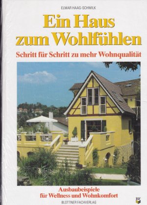 gebrauchtes Buch – Elmar Haag-Schwilk – Ein Haus zum Wohlfühlen - ungelesen, originalverschweisst in Folie