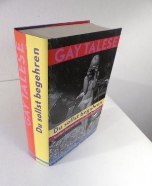 gebrauchtes Buch – Gay Talese – Du sollst begehren. Auf den Spuren der sexuellen Revolution. - Aus dem Amerikanischen von Gustav Stirner.