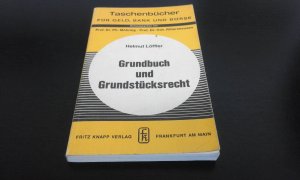 gebrauchtes Buch – Helmut Löffler – Grundbuch und Grundstücksrecht / Taschenbücher für Geld und Börse