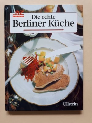 gebrauchtes Buch – Werner Köhler, Edmund Labonté – Die echte Berliner Küche