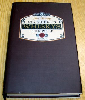 Die grossen Whiskys der Welt