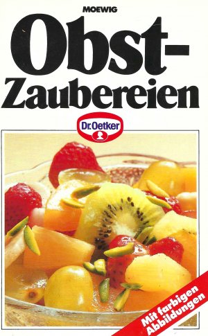 gebrauchtes Buch – Dr. Oetker – Dr. Oetker Obst - Zaubereien • Mit farbigen Abbildungen