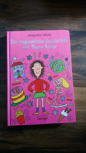 gebrauchtes Buch – Wilson, Jacqueline – Die unglaubliche Geschichte der Tracy Baker