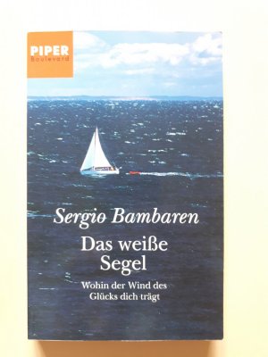 gebrauchtes Buch – Sergio Bambaren – Das weiße Segel