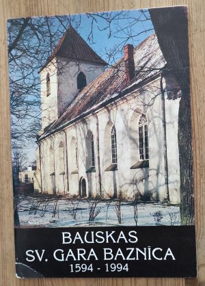 gebrauchtes Buch – Dainis Brugis – Bauskas Sv. Gara baznica 1594-1994