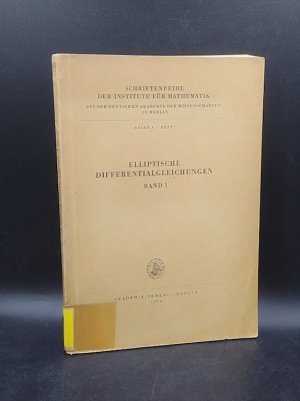 antiquarisches Buch – Anger, Gottfried  – Elliptische Differentialgleichungen, Bd. 1: Kolloquium vom 17. August – 24. August 1969 in Berlin (Schriftenreihe der Institute für Mathematik bei der Deutschen Akademie der Wissenschaften zu Berlin. Reihe A: Reine Mathematik, Heft 7)