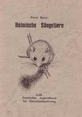 gebrauchtes Buch – P Boye – Heimische Säugetiere. Ein Bestimmungsschlüssel für die in der Bundesrepublik Deutschland wildlebenden Säugetiere (außer den Ordnungen Robben, Paarhufer und Wale) gebrauchtes Buch – P Boye – Heimische Säugetiere. Ein Bestimmungsschlüssel für die in der Bundesrepublik Deutschland wildlebenden Säugetiere (außer den Ordnungen Robben, Paarhufer und Wale)