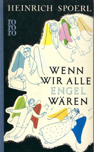 Wenn wir alle Engel wären