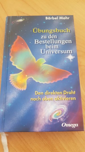 gebrauchtes Buch – Bärbel Mohr – Übungsbuch zu den Bestellungen beim Universum - Den direkten Draht nach oben aktivieren