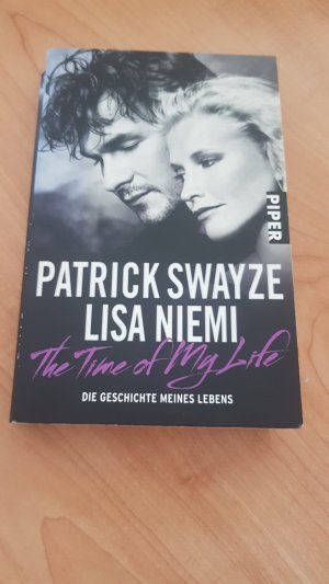 gebrauchtes Buch – Swayze, Patrick; Niemi Swayze – The Time of My Life - Die Geschichte meines Lebens