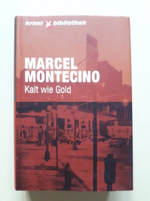 gebrauchtes Buch – Marcel Montecino – Kalt wie Gold