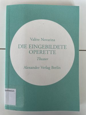 Die eingebildete Operette