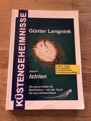 gebrauchtes Buch – Günter Lengnink – Küstengeheimnisse - Band 6 - Istrien