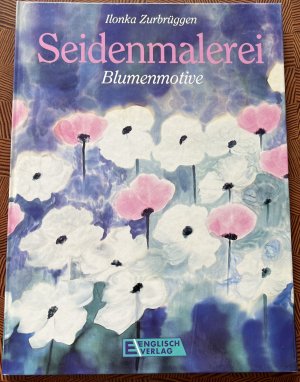 Seidenmalerei - Blumenmotive