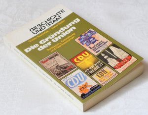 gebrauchtes Buch – Buchstab, Günter; Gotto, Klaus (Hrsg.] – Die Gründung der Union - Traditionen, Entstehung und Repräsentanten. Band 245/255