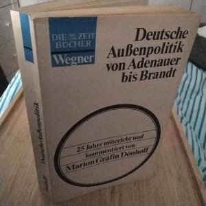 Deutsche Außenpolitik von Adenauer bis Brandt