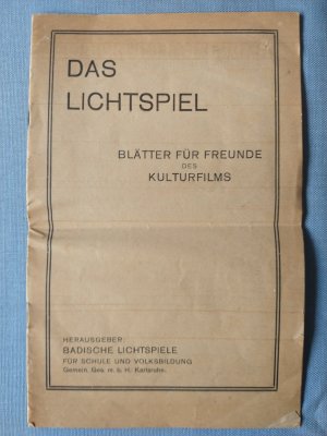 Das Lichtspiel. Blätter für Freunde des Kulturfilms. Heft 1