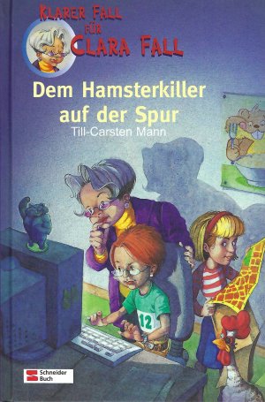 gebrauchtes Buch – Till-Carsten Mann – Dem Hamsterkiller auf der Spur - Klarer Fall für Clara Fall