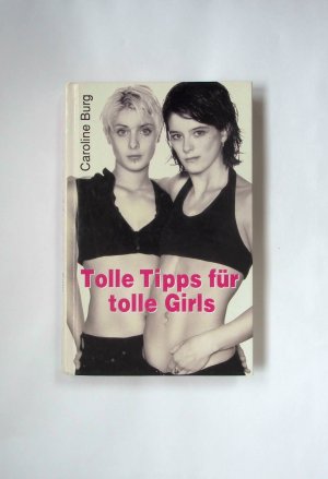 Tolle Tips für tolle Girls