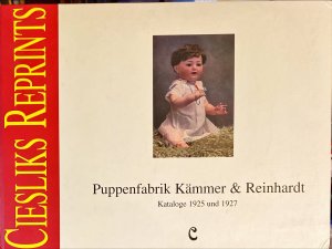 Puppenfabrik Kämmer & Reinhardt Kataloge 1925-1928