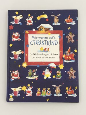 gebrauchtes Buch – Franke, Kristina; Mangold – Wir warten auf's Christkind