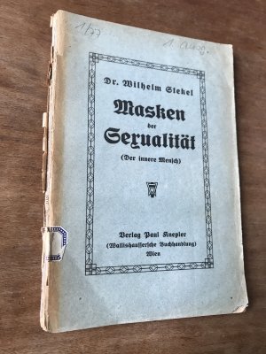 Masken der Sexualität (der innere Mensch). ERSTAUSGABE